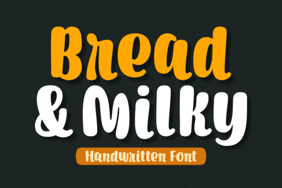 Bread and Milky: The Sweet Script Font for Cozy Brand Identity