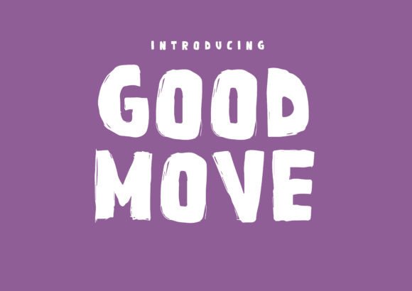 Good Move: A Playful Display Font for High-Impact Campaigns