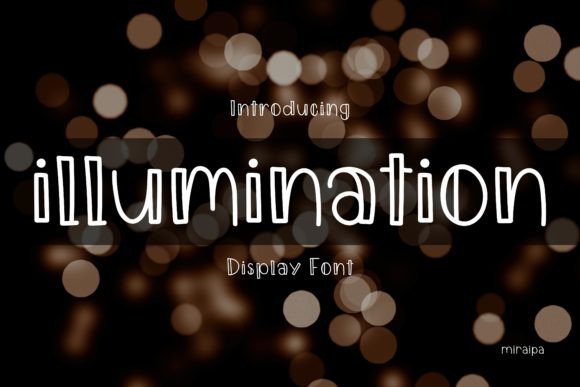 Illumination Handwritten Display Font Review for Campaign Design