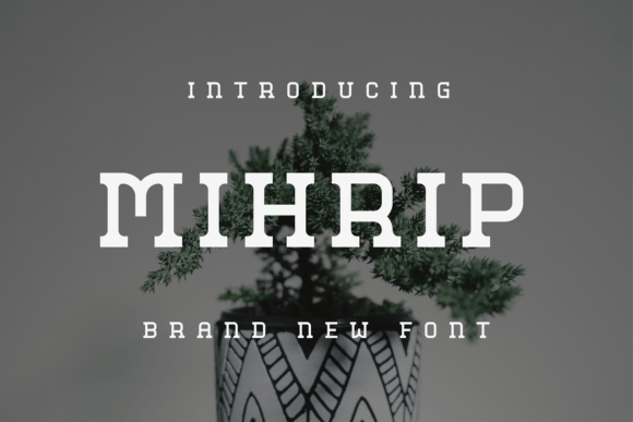 Mihrip Display Font: Elevate Your Brand Identity