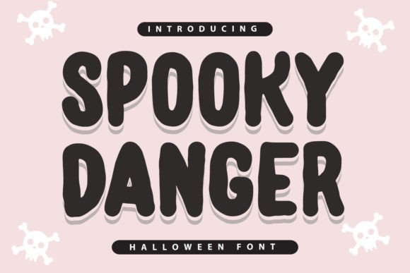 Spooky Danger: The Cute and Spooky Display Font for Playful Branding
