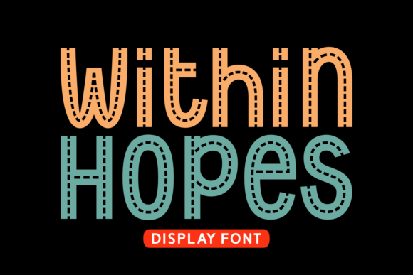 Within Hopes Typeface: Elevating Editorial Design with Playful Display Typography